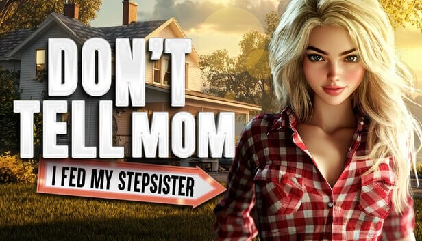 别告诉老妈：我喂饱了继妹 Don’t Tell Mom I Fed My Stepsister 官方中文-万千少女游戏万千少女游戏网